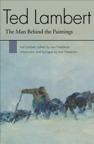 Ted Lambert The Man Behind The Paintings Ted Lambert Lew Freedman