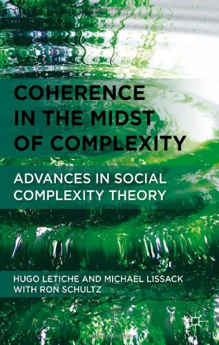 Coherence In The Midst Of Complexity Advances In Social Complexity Theory Hugo Letiche