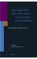 Rewritten Bible After Fifty Years Texts Terms Or Techniques A Last Dialogue With Geza Vermes Jzsef Zsengellr