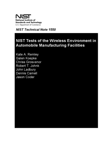 Nist Tests Of The Wireless Environment In Automobile Manufacturing Facilities Kate A Remley