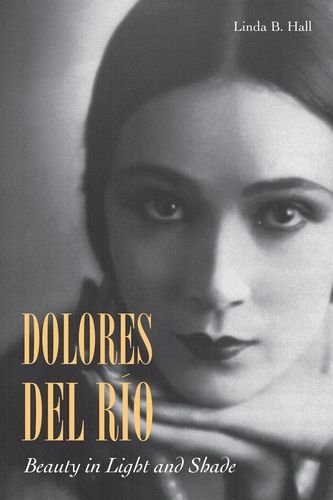 Dolores Del Ro Beauty In Light And Shade Linda B Hall