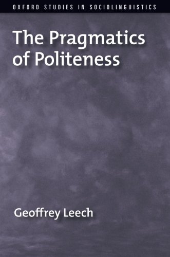 The Pragmatics Of Politeness Geoffrey Leech