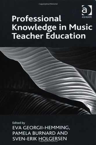 Professional Knowledge In Music Teacher Education New Edition Eva Georgiihemming
