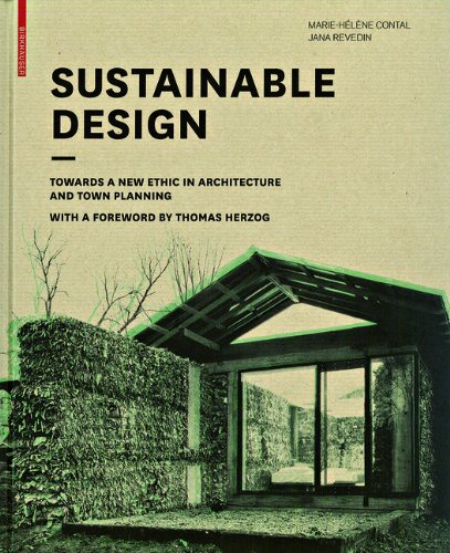 Sustainable Design Towards A New Ethic In Architecture And Town Planning Mariehelene Contal