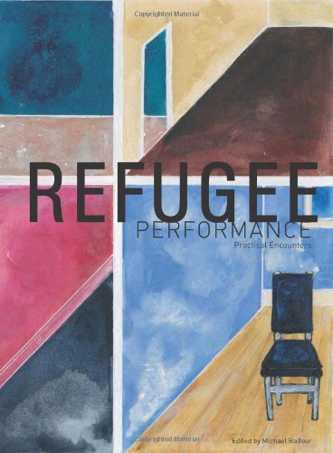 Refugee Performance Practical Encounters Michael Balfour