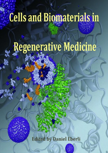 Cells And Biomaterials In Regenerative Medicine Daniel Eberli