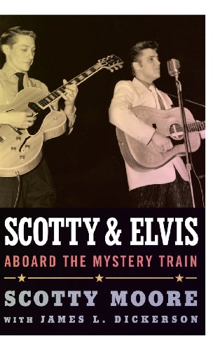 Scotty And Elvis Aboard The Mystery Train Scotty Moore James L Dickerson