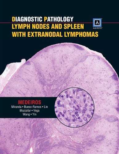 Diagnostic Pathology Lymph Nodes And Spleen With Extranodal Lymphomas Published By Amirsys 1 Harpsc L Jeffrey Medeiros Md