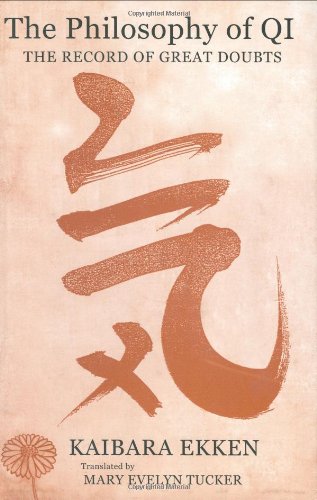 The Philosophy Of Qi The Record Of Great Doubts Kaibara Ekken