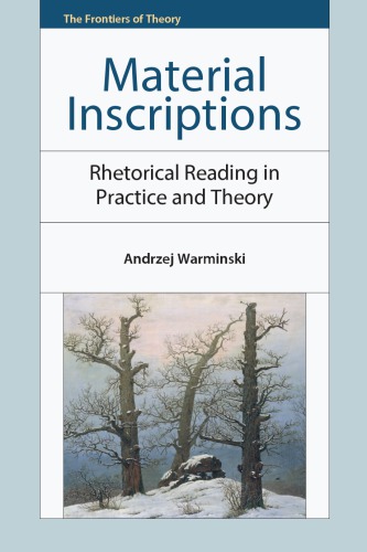 Material Inscriptions Rhetorical Reading In Practice And Theory Andrzej Warminski