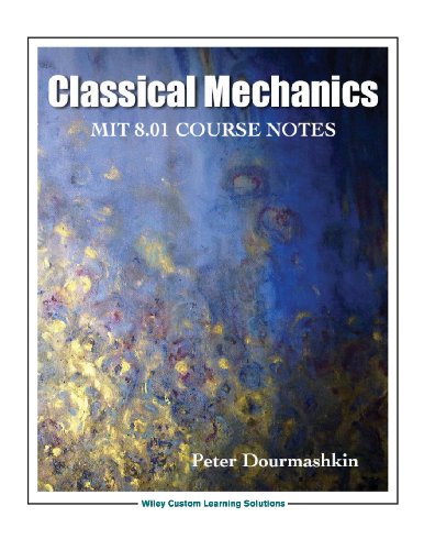 Classical Mechanics 801 Mitedx Edition 1st Edition Peter Dourmashkin