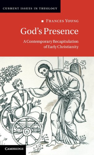 Gods Presence A Contemporary Recapitulation Of Early Christianity Frances Young