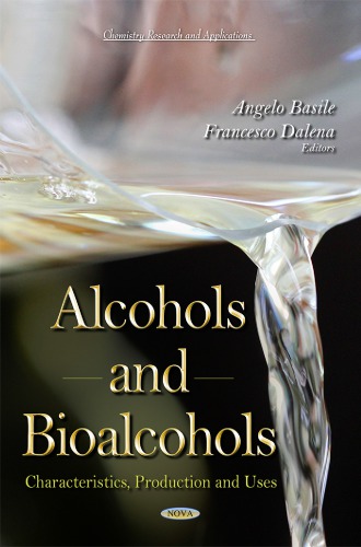 Alcohols And Bioalcohols Characteristics Production And Uses Angelo Basile Francesco Dalena