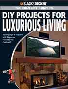 The Complete Guide To Diy Projects For Luxurious Living Adding Style Elegance With Showcase Features You Can Build Jerri Farris