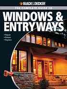 Black Decker The Complete Guide To Windows Entryways Chris Marshall