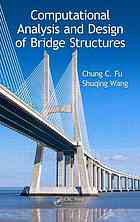 Computational Analysis And Design Of Bridge Structures C C Fu Shuqing Wang