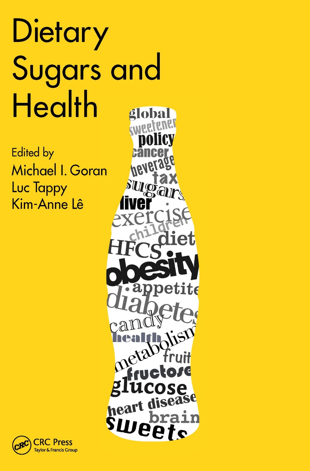 Dietary Sugars And Health Michael I Goran Luc Tappy Kimanne L