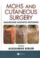 Mohs And Cutaneous Surgery Maximizing Aesthetic Outcomes Berlin