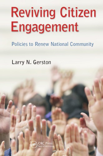 Reviving Citizen Engagement Policies To Renew National Community Larry N Gerston