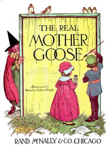 The Real Mother Goose Blanche Fisher Wright