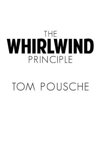 The Whirlwind Principle Pousche Tom