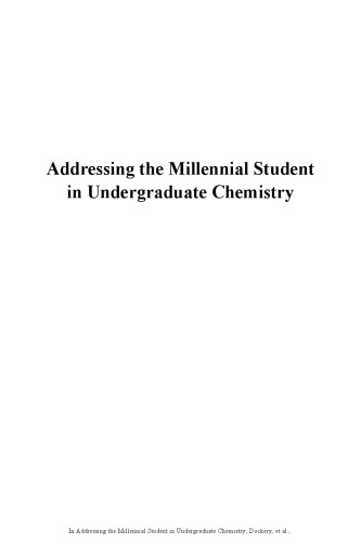 Addressing The Millennial Student In Undergraduate Chemistry Gretchen E Potts Christopher R Dockery