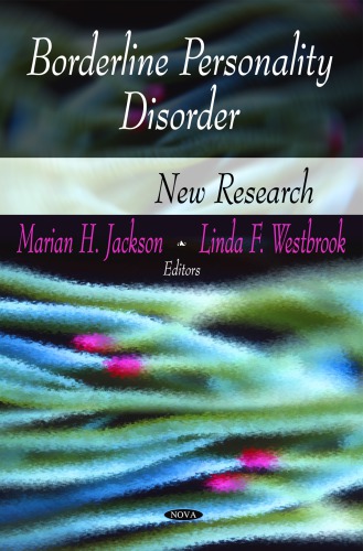 Borderline Personality Disorder New Research Marian H Jackson Linda F Westbrook