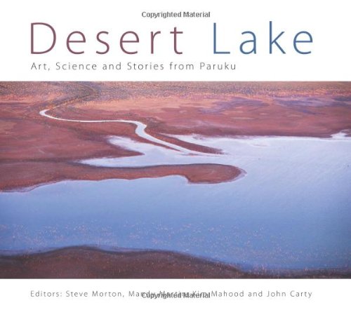 Desert Lake Art Science And Stories From Paruku Steve Morton
