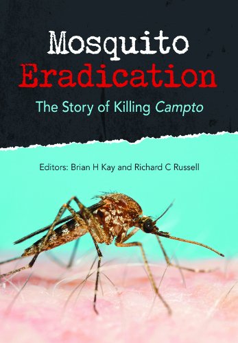 Mosquito Eradication The Story Of Killing Campto 1st Edition Brinda Jegatheesan