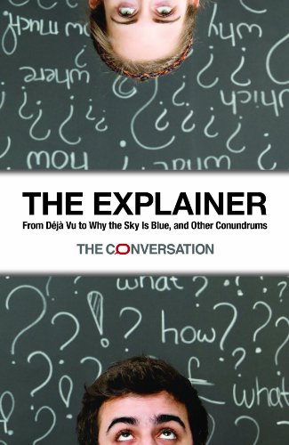 The Explainer From Deja Vu To Why The Sky Is Blue And Other Conundrums Virginia Tressider