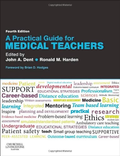 A Practical Guide For Medical Teachers 4th Edition John A Dent