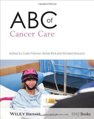 Abc Of Cancer Care 1st Edition Carlo Palmieri Esther Bird Richard Simcock