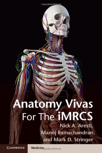 Anatomy Vivas For The Intercollegiate Mrcs 1st Edition Nick Aresti Manoj Ramachandran Mark Stringer