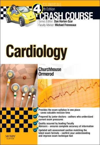 Crash Course Cardiology 4th Edition Antonia Churchhouse Julian O M Ormerod Daniel Hortonszar Michael Frenneaux