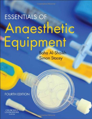 Essentials Of Anaesthetic Equipment 4th Edition Baha Alshaikh Simon Stacey