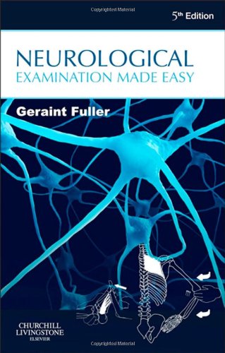 Neurological Examination Made Easy 5th Edition Geraint Fuller