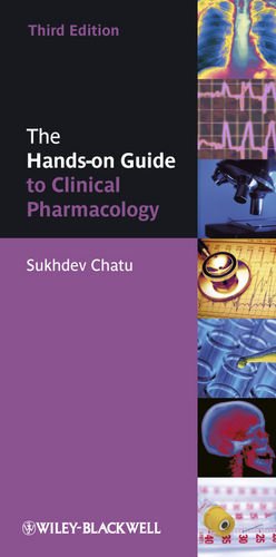 The Handson Guide To Clinical Pharmacology 3rd Edition Sukhdev Chatu Christopher Tofield