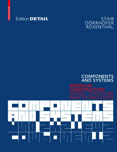 Components And Systems Modular Building Design Construction New Technologies 1st Edition Gerald Staib