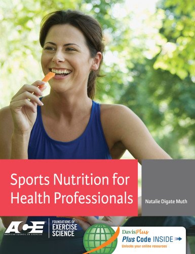 Sports Nutrition For Health Professionals 1st Edition Natalie Digate Muth
