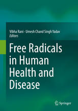 Free Radicals In Human Health And Disease 1st Edition Vibha Rani