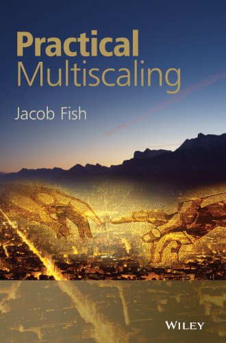 Practical Multiscaling 1st Edition J Fish