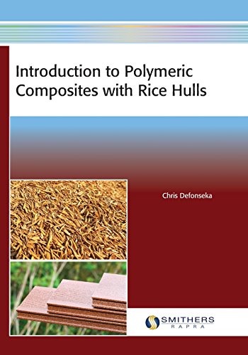Introduction To Polymeric Composites With Rice Hulls Chris Defonseka