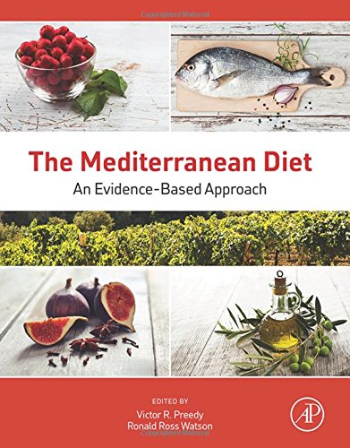 The Mediterranean Diet An Evidencebased Approach 1st Edition Victor R Preedy Ronald R Watson