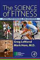 The Science Of Fitness Power Performance And Endurance Greg Lemond Mark Hom