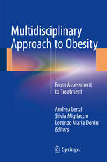 Multidisciplinary Approach To Obesity From Assessment To Treatment 1st Edition Andrea Lenzi