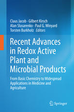 Recent Advances In Redox Active Plant And Microbial Products From Basic Chemistry To Widespread Applications In Medicine And Agriculture 1st Edition Claus Jacob