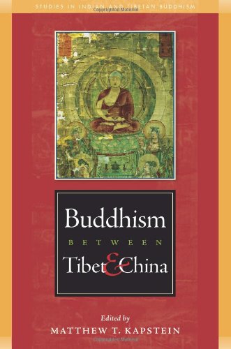 Buddhism Between Tibet And China Matthew Kapstein