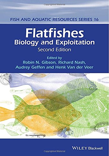 Flatfishes Biology And Exploitation Second Edition Robin N Gibson Richard D M Nash Audrey J Geffen Henk W Van Der Veer