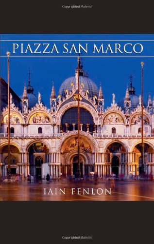 Piazza San Marco Wonders Of The World 1st Edition Iain Fenlon