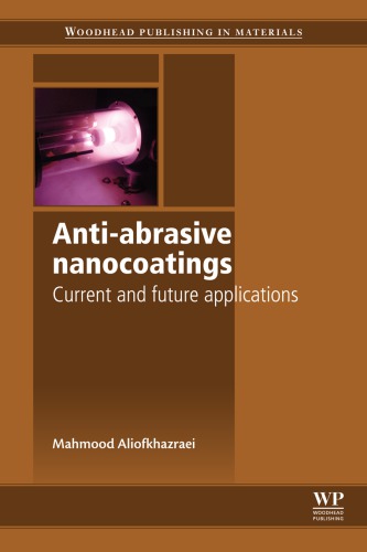 Antiabrasive Nanocoatings Current And Future Applications Mahmood Aliofkhazraei